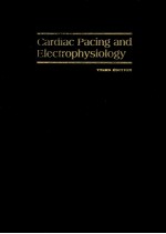 CARDIAC PACING <em>AND</em> ELECTROPHYSIOLOGY <em>THIRD</em> <em>EDITION</em>