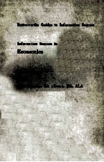 <em>BU</em>TTERWORTHS GUIDES TO INFORMATION SOURCES INFORMATION SOURCES IN ECONOMICS SECOND EDITION