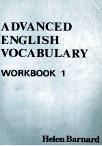 ADVANVED <em>ENGLISH</em> VOCABULARY <em>WORKBOOK</em> 1