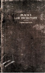BLACK’<em>S</em> <em>LAW</em> DICTIONARY THIRD EDITION