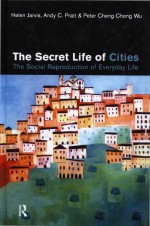 <em>The</em> Secret Life <em>of</em> Cities <em>The</em> <em>Social</em> reproduction <em>of</em> everyday life