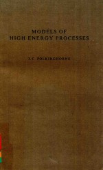 <em>MODELS</em> OF HIGH ENERGY PROCESSES