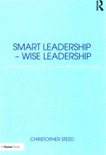 Smart Leadership - Wise Leadership Environments <em>of</em> Value in an Emerging Future