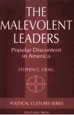 THE MALEVOLENT LEADERS POPULAR DISCONTENT <em>IN</em> AMERICA