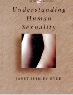 <em>UNDERSTANDING</em> HUMAN SEXUALITY <em>FIFTH</em> <em>EDITION</em>
