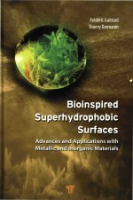 Bioinspired Superhydrophobic Surfaces Advances and Applications with <em>M</em>etallic and Inorganic <em>M</em>aterial