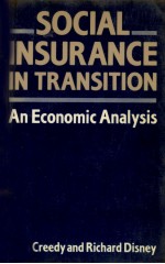 SOCIAL <em>IN</em>SURANCE <em>IN</em> TRANSITION AN ECONOMIC  ANALYSIS