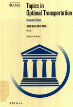 最优输运理论专题 第2版=TOPICS IN OPTIMAL TRANSPORTATION SECOND <em>EDITION</em>