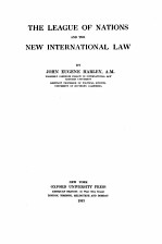 <em>THE</em> LEAGUE OF NATION<em>S</em> AND <em>THE</em> NEW INTERNATIONAL LAW