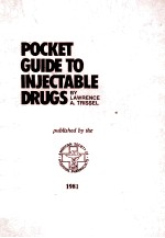 POCKET <em>GUIDE</em> <em>TO</em> INJECTABLE DRUG<em>S</em>
