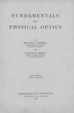 FUNDAMENTALS <em>OF</em> PHYSICAL OPTICS FIRST <em>EDITION</em>