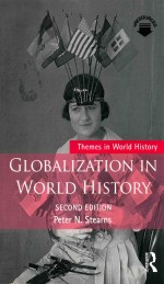 Globalization in <em>World</em> History <em>Second</em> <em>Edition</em>