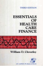 ESSENTIALS <em>OF</em> HEALTH CARE FINANCE THIRD <em>EDITION</em>