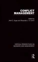 Conflict <em>Management</em>: Critical Perspectives on Business and <em>Management</em> Volume 2 Conflict <em>Management</em> a