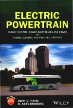 Electric Powertrain - Energy Systems Power Electronics & Drives For Hy<em>br</em>id Electric & Fuel Cell Vehi