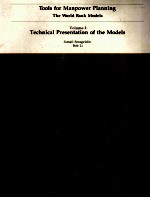 TOOLS FOR MANPOWER PLANNING <em>THE</em> WORLD BANK <em>MODEL</em>S <em>VOLUME</em> I