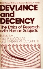 DEVIANCE AND DECENCY THE ETHICS OF RESEARCH <em>WITH</em> HUMAN SUBJECTS