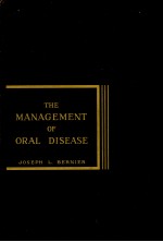 THE <em>MANAGEMENT</em> OF ORAL DISEASE