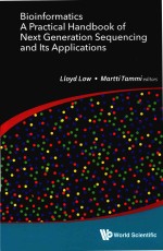 BIOINFORMATICS A PRACTICAL <em>HANDBOOK</em> OF NEXT GENERATION SEQUENCING AND ITS APPLICATIONS