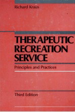 THERAPEUTIC RECREATION SERVICE <em>PRINCIPLES</em> <em>AND</em> PRACTICES <em>THIRD</em> <em>EDITION</em>