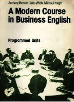 A MODERN COURSE <em>IN</em> BUS<em>IN</em>ESS ENGLISH BOOK 3 PROGRAMMED <em>UNITS</em>