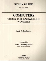 <em>STUDY</em> <em>GUIDE</em> FOR USE WITH COMPUTERS TOOLS FOR KNOWLEDGE WORKERS