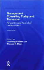 <em>Management</em> Consulting Today and Tomorrow Perspectives and Advice <em>from</em> Leading Experts