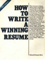 <em>HOW</em> <em>TO</em> WRITE <em>A</em> WINNING RESUME