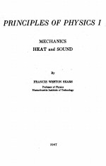 PRINCIPLES OF <em>PHYSICS</em> I MECHANICS HEAT AND SOUND