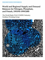 WORLD AND REGIONAL SUPPLY AND DEMAND BALANCES FOR NITROGEN PHSPHATE AND POTASH 1993/94-1999/<em>2000</em>