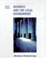 BUSINESS AND <em>THE</em> LEGAL ENVIRONMENT <em>SECOND</em> <em>EDITION</em>