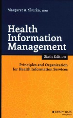 HEALTH INFORMATION MANAGEMENT <em>PRINCIPLES</em> AND ORGANIZATION FOR HEALTH INFORMATION SERVICES SIXTH EDIT