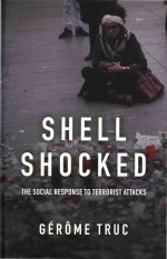 Shell Shocked <em>The</em> <em>Social</em> Response To Terrorist Attacks