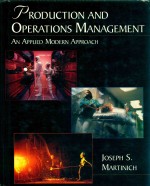 <em>PRODUCTION</em> <em>AN</em>D OPERATIONS M<em>AN</em>AGEMENT: <em>AN</em> APPLIED MODERN <em>APPROACH</em>