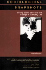 <em>SOCIOLOGICAL</em> SNAPSHOTS SEE<em>IN</em>G <em>SOCIAL</em> STRUCTURE AND CHANGE <em>IN</em> EVERYDAY LIFE