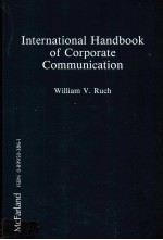 INTERNATIONAL HANDBOOK <em>OF</em> CORPORATE <em>COMMUNICATION</em>
