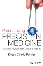 Personalizing Precision Medicine A Global Voyage <em>From</em> Vision <em>To</em> Reality