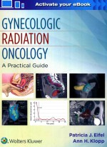 GYNECOLOGIC <em>RADIATION</em> ONCOLOGY A <em>PRACTICAL</em> GUIDE