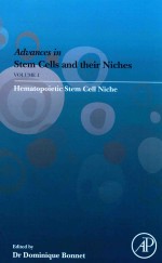 <em>A</em>DV<em>A</em>NCES <em>IN</em> STEM CELLS <em>A</em>ND THEIR NICHES HEM<em>A</em>TOPOIETIC STEM CELL NICHE <em>VOLUME</em> <em>ONE</em>