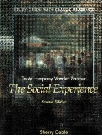 STUDY GUIDE WITH CLASSIC READ<em>IN</em>GS TO ACCOMPANY <em>THE</em> <em>SOCIAL</em> EXPERIENCE SECOND <em>EDITION</em>
