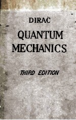 THE PRINCIPLES OF <em>QUANTUM</em> <em>MECHANICS</em> THIRD EDITION