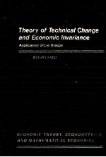 <em>THEORY</em> OF TECHNICAL CHANGE AND ECONOMIC INVARIANCE:APPLICATION OF LIE GROUPS