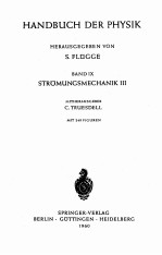 HANDBUCH DER PHY<em>SI</em><em>K </em>BAND IX <em>ST</em>ROMUNG<em>SM</em>ECHANI<em>K </em>III