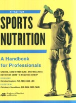 SPORTS NUTRITION A <em>HANDBOOK</em> FOR PROFESSIONALS 6TH EDITION