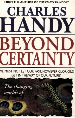 BEYOND CERRT<em>A</em>INTY THE CH<em>A</em>NGING WORLD OF ORG<em>A</em>NIS<em>A</em>TIONS