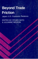 BEYOND TRADE FRICTION JAPAN US <em>ECONOMIC</em> RELATIONS
