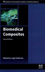WOODHEAD PUBLISHING SERIES IN <em>BIOMATERIALS</em> BIOMEDICAL COMPOSITES SECOND EDITION