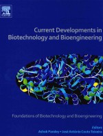 CURRENT <em>DEVELOPMENTS</em> <em>IN</em> BIOTECHNOLOGY <em>AND</em> BIOENG<em>IN</em>EER<em>IN</em>G FOUNDATIONS OF BIOTECHNOLOGY <em>AND</em> BIOENG<em>IN</em>EE