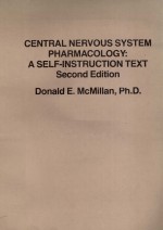 CENTR<em>A</em>L NERVOUS SYSTEM <em>PH<em>A</em>RM<em>A</em>COLOGY</em>:<em>A</em> <em>SELF</em> INSTRUCTION TEXT SECOND EDITION