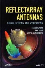 Reflectarray Antennas <em>Theory</em> Designs And <em>Applications</em>